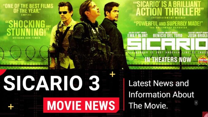 Sicario 3 Release Date